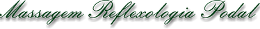 Massagem Reflexologia Podal